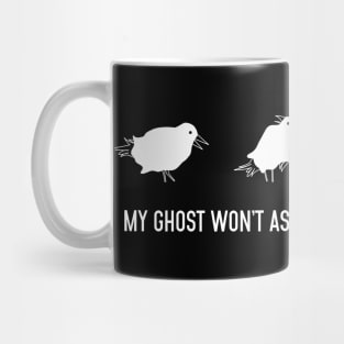 My ghost won't associate with your ghost Mug